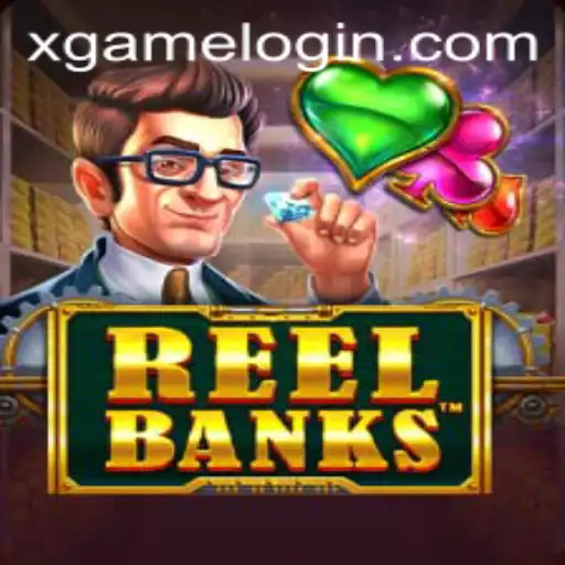 Exploring the Thrills of ReelBanks in the World of XGAME
